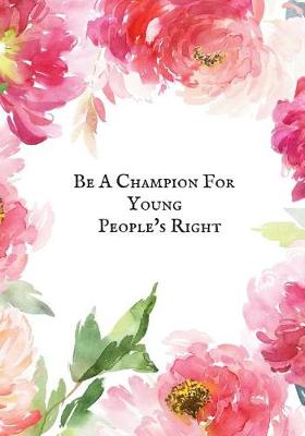 Book cover for Be a Champion for Young People's Right
