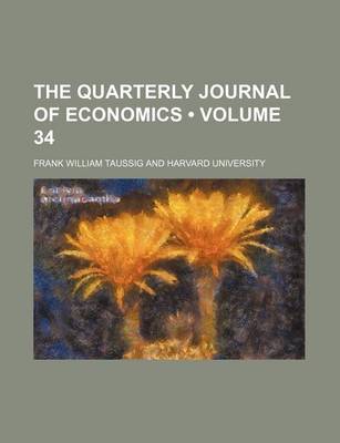 Book cover for The Quarterly Journal of Economics (Volume 34)