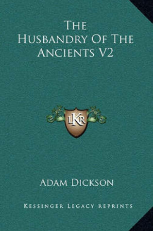 Cover of The Husbandry of the Ancients V2