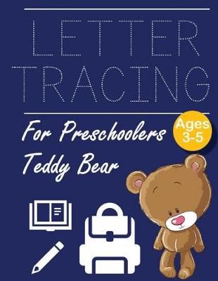 Book cover for Letter Tracing for Preschoolers Teddy Bear