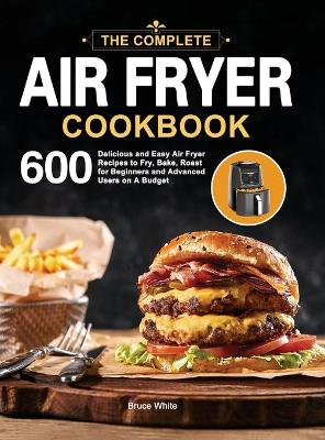 Book cover for The Complete Air Fryer Cookbook