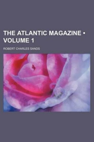 Cover of The Atlantic Magazine (Volume 1)