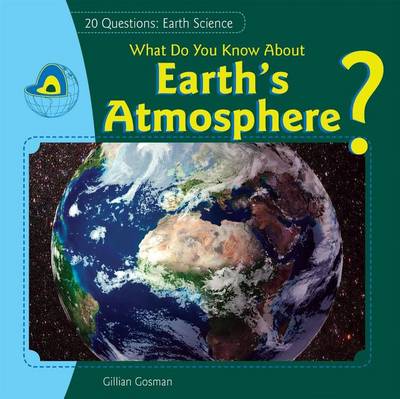 Book cover for What Do You Know about Earth S Atmosphere?