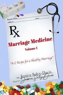 Book cover for Marriage Medicine Volume 1: A-Z Recipe for a Healthy Marriage