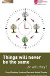 Book cover for Things will never be the same - or will they?