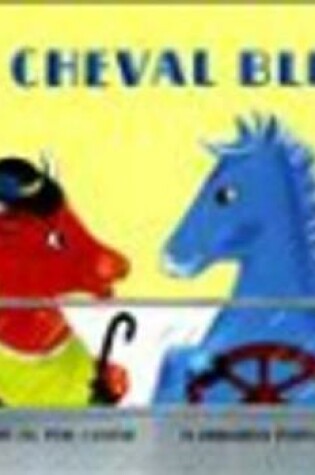 Cover of Le cheval bleu (Livre + CD)