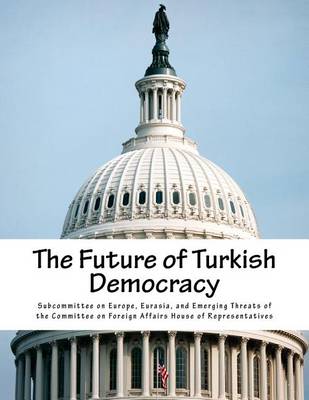 Book cover for The Future of Turkish Democracy