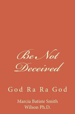 Book cover for Be Not Deceived