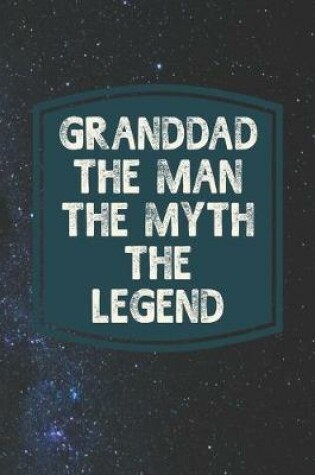 Cover of Granddad he Man The Myth The Legend