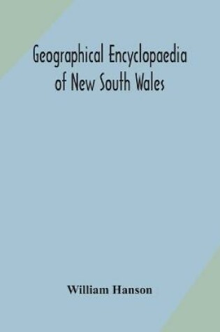 Cover of Geographical encyclopaedia of New South Wales