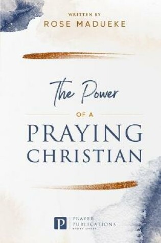 Cover of The Power of a Praying Christian