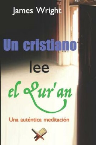Cover of Un cristiano lee el Qur'an