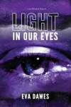 Book cover for Light in Our Eyes