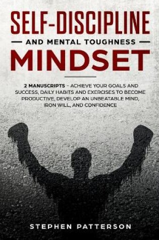 Cover of Self-Discipline and Mental Toughness Mindset