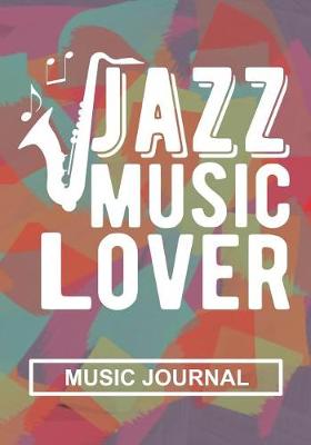 Book cover for Jazz Music Lover - Music Journal