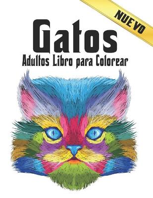 Book cover for Adultos Gatos Libro para Colorear