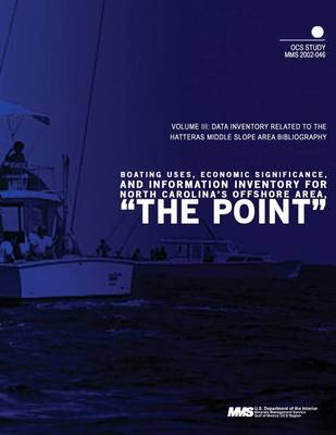 Book cover for Boating Uses, Economic Significance, and Information Inventory for North Carolina's Offshore Area, " The Point" Volume 3