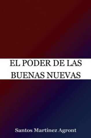 Cover of El Poder De Las Buenas Nuevas