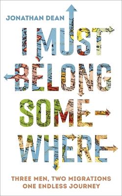 Book cover for I Must Belong Somewhere