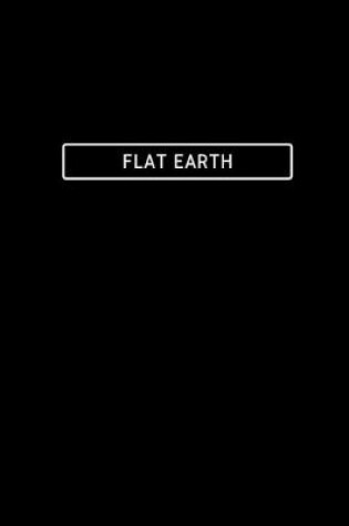 Cover of Flat Earth