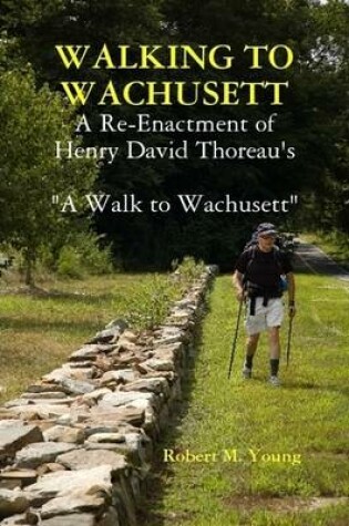 Cover of Walking to Wachusett