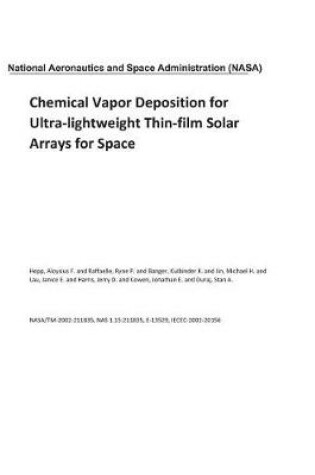 Cover of Chemical Vapor Deposition for Ultra-Lightweight Thin-Film Solar Arrays for Space