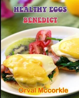 Book cover for Healthy Eggs Benedict