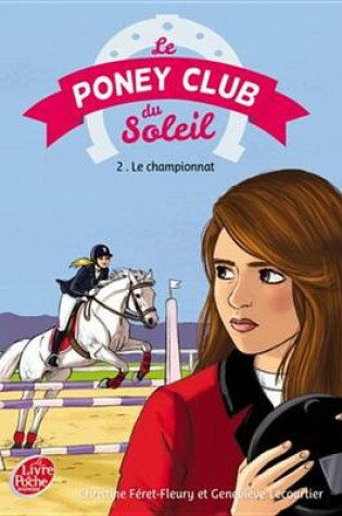 Cover of Le Poney Club Du Soleil - Tome 2 - Premier Championnat