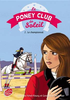 Book cover for Le Poney Club Du Soleil - Tome 2 - Premier Championnat
