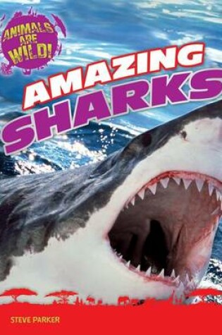 Cover of Amazing Sharks