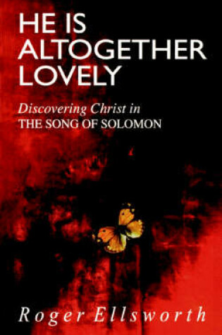 Cover of He is Altogether Lovely