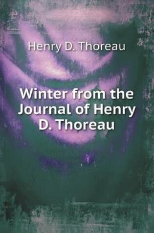 Cover of Winter from the Journal of Henry D. Thoreau