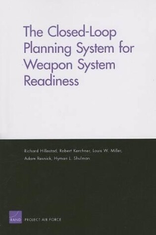 Cover of The Closed-Loop Planning System for Weapon System Readiness