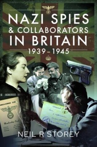 Cover of Nazi Spies and Collaborators in Britain, 1939-1945