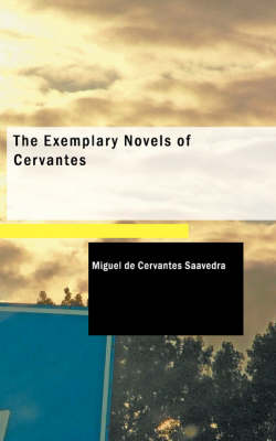 Book cover for The Exemplary Novels of Cervantes