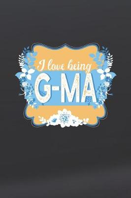 Book cover for I Love Being G-Ma