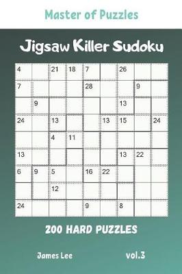 Book cover for Master of Puzzles - Jigsaw Killer Sudoku 200 Hard Puzzles vol.3