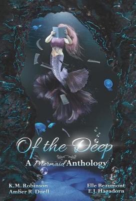 Book cover for Of The Deep Mermaid Anthology
