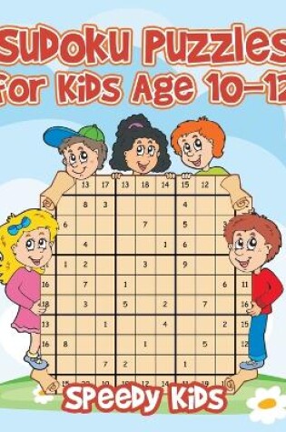 Cover of Sudoku Puzzles for Kids Age 10-12