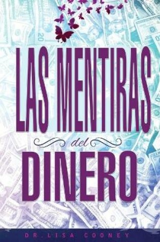 Cover of LAS MENTIRAS DEL DINERO - Lies of Money Spanish