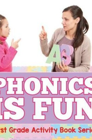 Cover of Phonics Is Fun