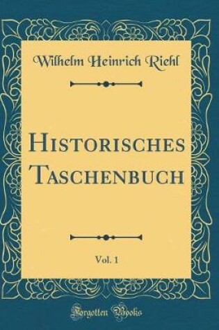 Cover of Historisches Taschenbuch, Vol. 1 (Classic Reprint)