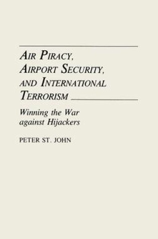 Cover of Air Piracy, Airport Security, and International Terrorism