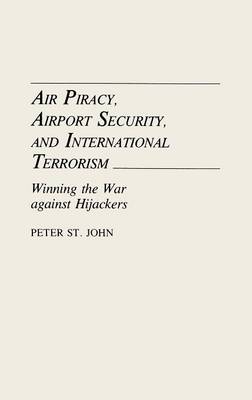 Book cover for Air Piracy, Airport Security, and International Terrorism