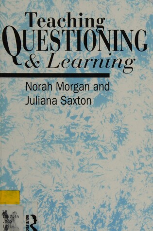 Cover of Teaching, Questioning and Learning