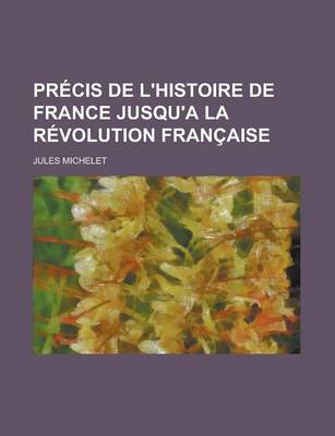 Book cover for Precis de L'Histoire de France Jusqu'a La Revolution Francaise