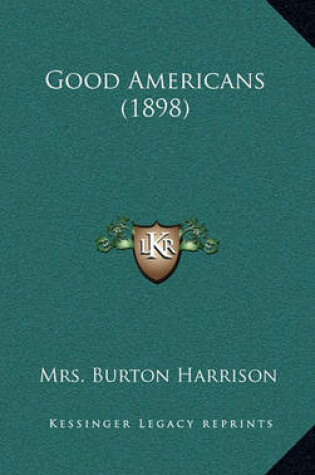 Cover of Good Americans (1898)