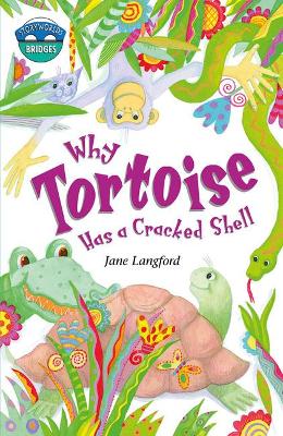 Book cover for Storyworlds Bridges Stage 10 Why Tortoise Has a Cracked Shell (single)
