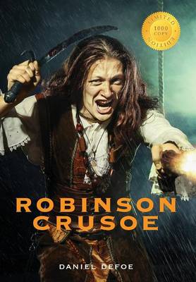 Book cover for Robinson Crusoe (Illustrated) (1000 Copy Limited Edition)