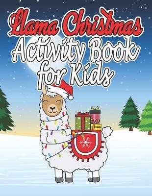 Book cover for Llama Christmas Activity Book For Kids